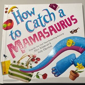 How to Catch a Mamasaurus Book